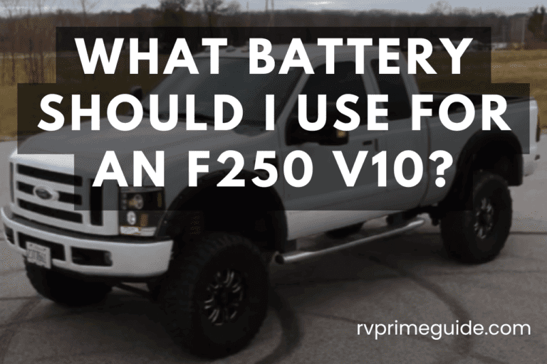 What Battery Should I Use for an F250 V10?